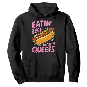 Eatin Beef Blastin' Queefs Funny Hot Dog Adult Humor Hoodie