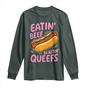 Eatin Beef Blastin' Queefs Funny Hot Dog Adult Humor Long Sleeve Shirt