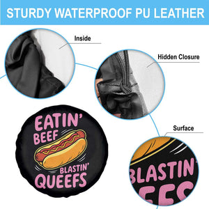 Eatin Beef Blastin' Queefs Funny Hot Dog Adult Humor Spare Tire Cover