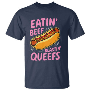 Eatin Beef Blastin' Queefs Funny Hot Dog Adult Humor T Shirt
