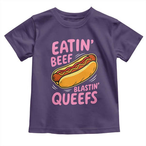 Eatin Beef Blastin' Queefs Funny Hot Dog Adult Humor Toddler T Shirt
