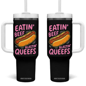Eatin Beef Blastin' Queefs Funny Hot Dog Adult Humor Tumbler With Handle