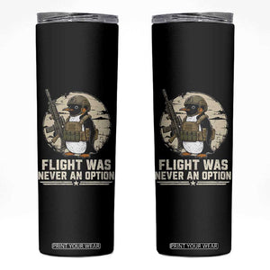 Funny Penguin Flight Was Never An Option Skinny Tumbler Tactical Penguin Gun Lover TS11 Black Print Your Wear