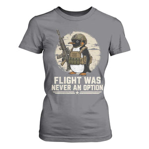 Funny Penguin Flight Was Never An Option T Shirt For Women Tactical Penguin Gun Lover TS11 Charcoal Print Your Wear