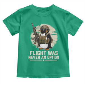 Funny Penguin Flight Was Never An Option Toddler T Shirt Tactical Penguin Gun Lover TS11 Irish Green Print Your Wear