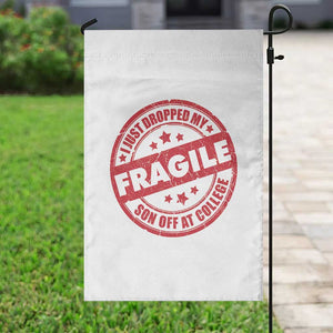 Fragile I Just Dropped My Son Off At College Garden Flag Drop Off Parents Vintage Star TS11 Print Your Wear