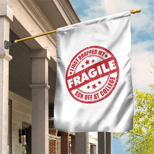 Fragile I Just Dropped My Son Off At College Garden Flag Drop Off Parents Vintage Star TS11 Print Your Wear