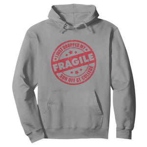Fragile I Just Dropped My Son Off At College Hoodie Drop Off Parents Vintage Star TS11 Sport Gray Print Your Wear