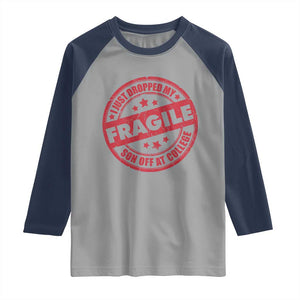 Fragile I Just Dropped My Son Off At College Raglan Shirt Drop Off Parents Vintage Star TS11 Sport Gray Navy Print Your Wear