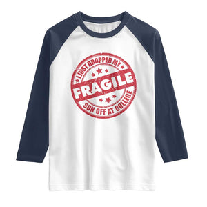 Fragile I Just Dropped My Son Off At College Raglan Shirt Drop Off Parents Vintage Star TS11 White Navy Print Your Wear