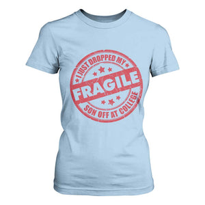 Fragile I Just Dropped My Son Off At College T Shirt For Women Drop Off Parents Vintage Star TS11 Light Blue Print Your Wear