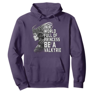 In A World Full Of Princess Be A Valkyrie Hoodie Viking Pride TS11 Purple Print Your Wear