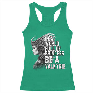 In A World Full Of Princess Be A Valkyrie Racerback Tank Top Viking Pride TS11 Irish Green Print Your Wear