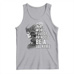 In A World Full Of Princess Be A Valkyrie Tank Top Viking Pride TS11 Athletic Heather Print Your Wear