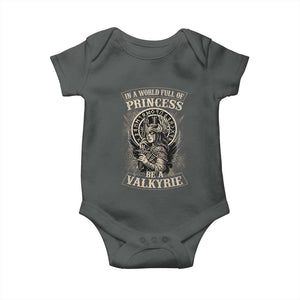 In A World Full Of Princess Be A Valkyrie Baby Onesie Viking Norse Mythology TS11 Dark Heather Print Your Wear