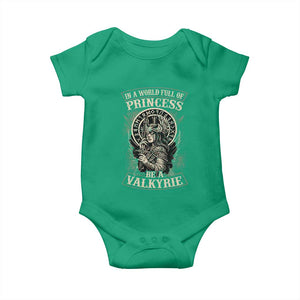 In A World Full Of Princess Be A Valkyrie Baby Onesie Viking Norse Mythology TS11 Irish Green Print Your Wear