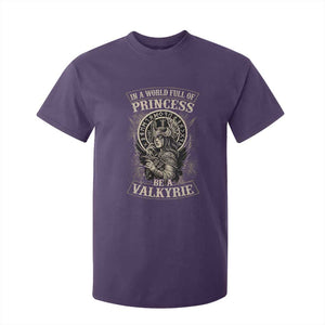 In A World Full Of Princess Be A Valkyrie T Shirt For Kid Viking Norse Mythology TS11 Purple Print Your Wear