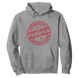 Fragile I Just Dropped My Daughter Off At College Hoodie Drop Off Parents Vintage Star TS11 Sport Gray Print Your Wear