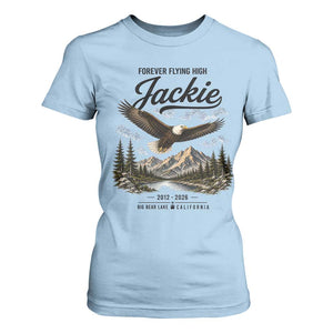 Jackie Bald Eagle Memorial Tribute T Shirt For Women Forever Flying High Big Bear California 2012 2026 TS11 Light Blue Print Your Wear
