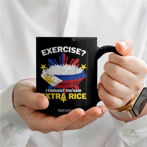 Funny Philippines Coffee Mug Exercise I Thought You Said Extra Rice TS11 Print Your Wear
