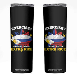 Funny Philippines Skinny Tumbler Exercise I Thought You Said Extra Rice TS11 Black Print Your Wear