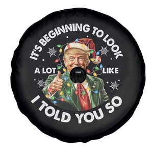 Funny Trump Christmas Spare Tire Cover It's Beginning To Look A Lot Like I Told You So Santa Trump TS11 Print Your Wear