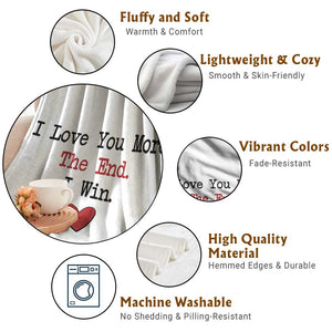 Love You More The End I Win Throw Blanket Couples Valentine Christmas TS11 Print Your Wear