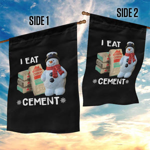 Funny Christmas I Eat Cement Garden Flag Snowman Snow Cement Oddly Specific Dank Meme TS11 Print Your Wear