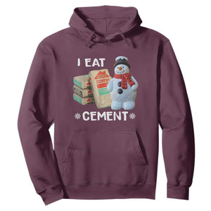 Funny Christmas I Eat Cement Hoodie Snowman Snow Cement Oddly Specific Dank Meme TS11 Maroon Print Your Wear