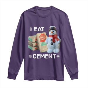 Funny Christmas I Eat Cement Long Sleeve Shirt Snowman Snow Cement Oddly Specific Dank Meme TS11 Purple Print Your Wear