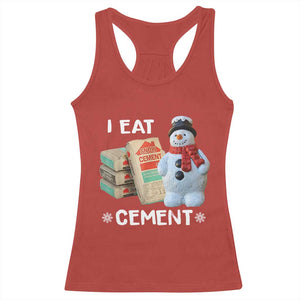 Funny Christmas I Eat Cement Racerback Tank Top Snowman Snow Cement Oddly Specific Dank Meme TS11 Red Print Your Wear