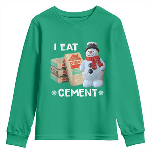 Funny Christmas I Eat Cement Youth Sweatshirt Snowman Snow Cement Oddly Specific Dank Meme TS11 Irish Green Print Your Wear