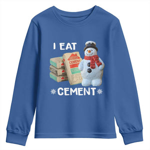 Funny Christmas I Eat Cement Youth Sweatshirt Snowman Snow Cement Oddly Specific Dank Meme TS11 Royal Blue Print Your Wear