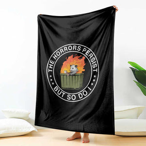 Funny Opossum Throw Blanket The Horrors Persist But So Do I Lil Dumpster Fire TS11 Print Your Wear