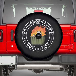 Funny Opossum Spare Tire Cover The Horrors Persist But So Do I Lil Dumpster Fire TS11 Black Print Your Wear