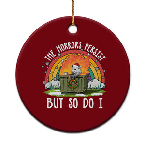 Funny Christmas Opossum Ceramic Ornament The Horrors Persist But So Do I Dumpster Fire Rainbow TS11 1pc Red Print Your Wear