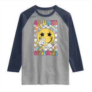 67 Days Of School Raglan Shirt Six Seven Meme Student Teacher TS11 Sport Gray Navy Print Your Wear