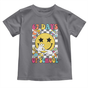 67 Days Of School Toddler T Shirt Six Seven Meme Student Teacher TS11 Charcoal Print Your Wear