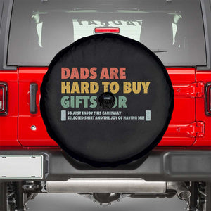 Dads Are Hard To Buy Gifts For Spare Tire Cover Funny Dad Father's Day TS11 Black Print Your Wear