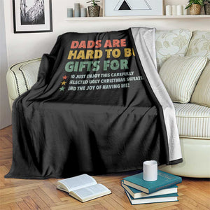Dads Are Hard To Buy Gifts For Christmas Throw Blanket Funny Father's Day Ugly Xmas TS11 Print Your Wear