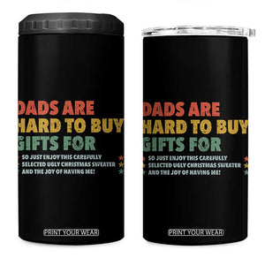 Dads Are Hard To Buy Gifts For Christmas 4 in 1 Can Cooler Tumbler Funny Father's Day Ugly Xmas TS11 One Size: 16 oz Black Print Your Wear