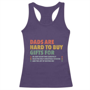 Dads Are Hard To Buy Gifts For Christmas Racerback Tank Top Funny Father's Day Ugly Xmas TS11 Purple Print Your Wear