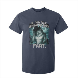 Funny If They Talk Behind Your Back Fart T Shirt For Kid Alpha Wolf Oddly Specific Meme TS11 Navy Print Your Wear