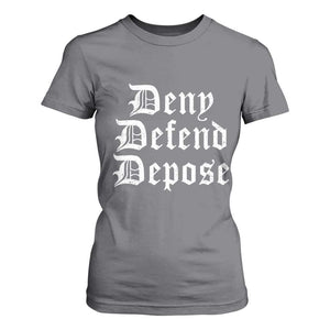 Deny Defend Depose T Shirt For Women Vintage Text TS11 Charcoal Print Your Wear