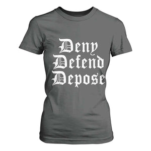 Deny Defend Depose T Shirt For Women Vintage Text TS11 Dark Heather Print Your Wear