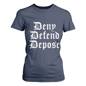 Deny Defend Depose T Shirt For Women Vintage Text TS11 Navy Print Your Wear