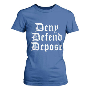 Deny Defend Depose T Shirt For Women Vintage Text TS11 Royal Blue Print Your Wear