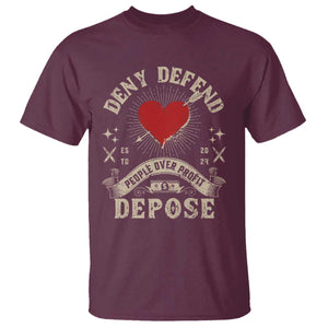 Deny Defend Depose People Over Profit T Shirt Vintage Heart Bullet TS11 Maroon Print Your Wear