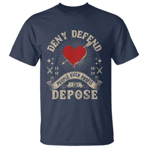 Deny Defend Depose People Over Profit T Shirt Vintage Heart Bullet TS11 Navy Print Your Wear