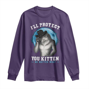 Funny I'll Protect You Kitten No Matter What Long Sleeve Shirt Alpha Wolf Oddly Specific Meme TS11 Purple Print Your Wear
